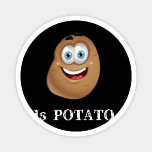 is POTATO t-shirts Magnet